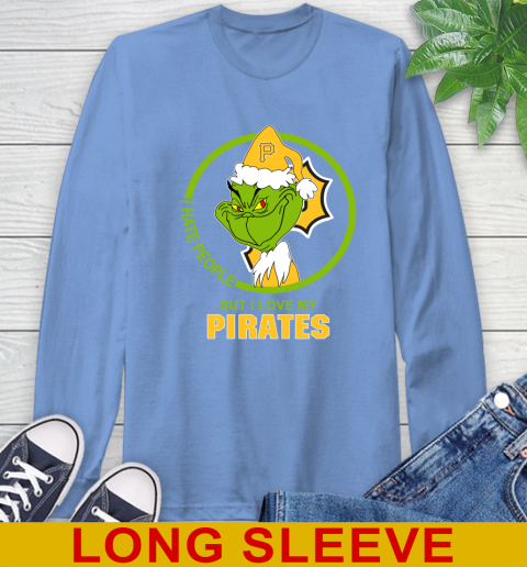 Pittsburgh Pirates MLB Christmas Grinch I Hate People But I Love My Favorite Baseball Team Long Sleeve T-Shirt 11