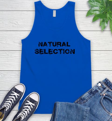 Natural Selection Shirt 57