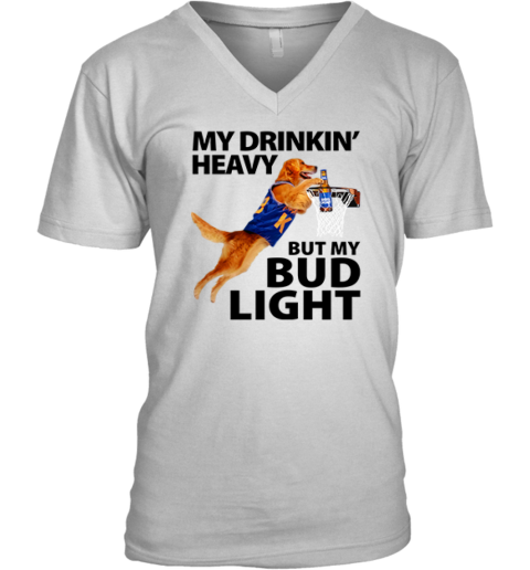 My Drinking Heavy But My Bud Light T Shirt Air Bud Premium V-Neck T-Shirt