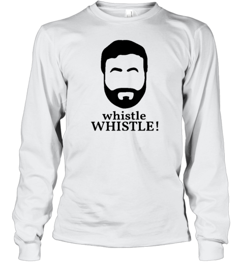 Whistle Whistle Long Sleeve T-Shirt