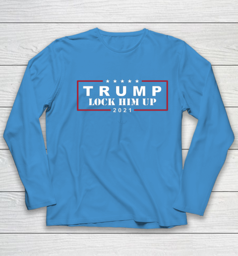 Anti Trump Trump Lock Him Up 2021 Youth Long Sleeve 5
