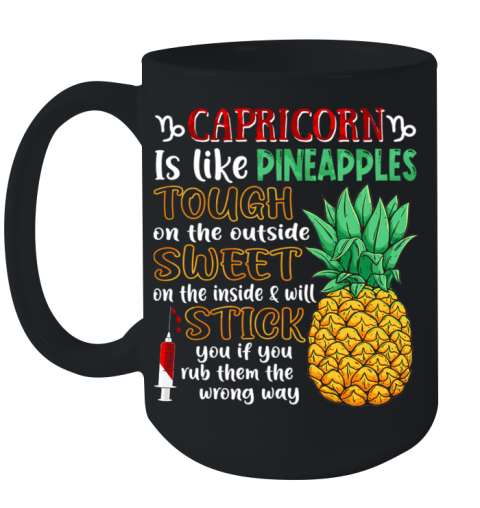 Capricorn Is Like Pineapples Awesome Month Ceramic Mug 15oz