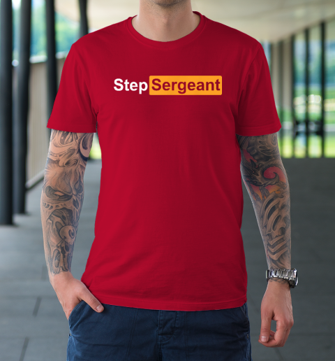 Step Sergeant T-Shirt 8