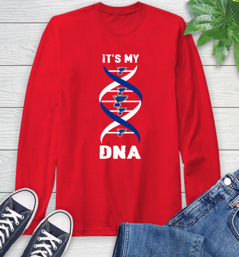 St.Louis Blues NHL Hockey It's My DNA Sports Long Sleeve T-Shirt 11