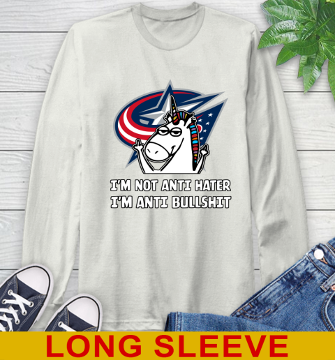 Columbus Blue Jackets NHL Hockey Unicorn I'm Not Anti Hater I'm Anti Bullshit Long Sleeve T-Shirt 12