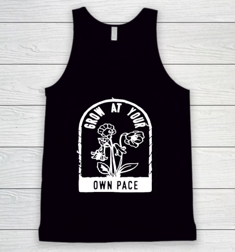 Plants Grow at your Own Pace Tank Top