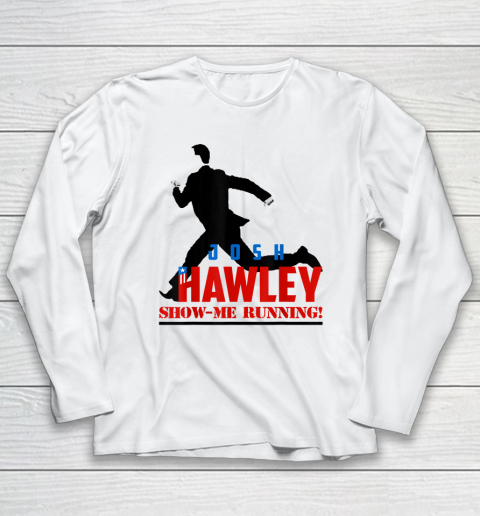 Josh Hawley Show Me Running Long Sleeve T-Shirt