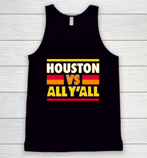 Houston Vs. All Y'all  Houston Baseball Tank Top