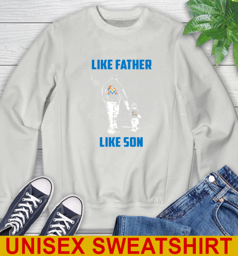 Miami Marlins MLB Baseball Like Father Like Son Sports Sweatshirt 5