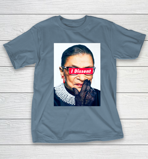 Notorious RBG  I Dissent T-Shirt 6