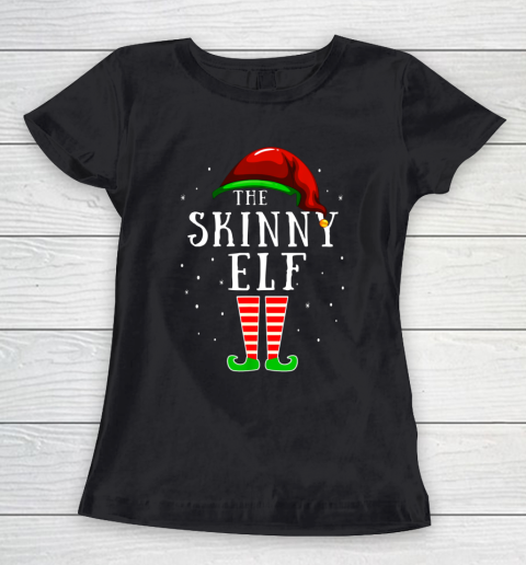Skinny Elf Matching Family Group Christmas Party Pajama Women's T-Shirt