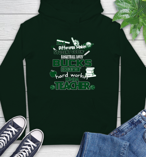 Milwaukee Bucks NBA I'm A Difference Making Student Caring Basketball Loving Kinda Teacher Hoodie 12