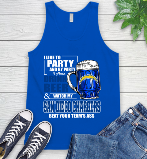 NFL I Like To Party And By Party I Mean Drink Beer and Watch My Los Angeles Chargers Beat Your Team's Ass Football Tank Top 4