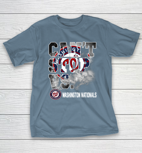 MLB Washington Nationals Baseball Can't Stop Vs Nationals T-Shirt 6