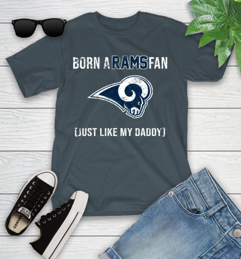 NFL Los Angeles Rams Football Loyal Fan Just Like My Daddy Shirt Youth T-Shirt 9