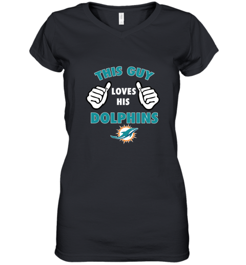 This Guy Loves His Miami Dolphins Women's V-Neck T-Shirt