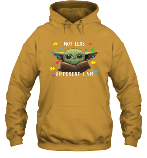 9vpy not less different i am baby yoda autism awareness shirts hoodie 23 front gold