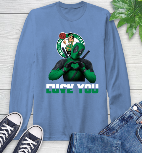 NBA Boston Celtics Deadpool Love You Fuck You Basketball Sports Long Sleeve T-Shirt 12