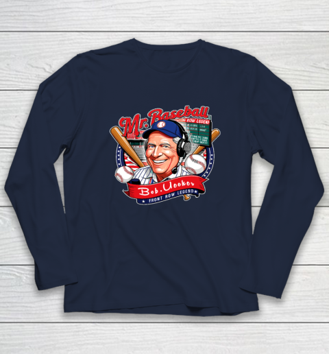 Bob Uecker  Mr Baseball Front Row Legend Funny Long Sleeve T-Shirt 2