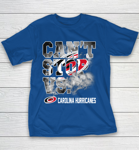 NHL Carolina Hurricanes Hockey Can't Stop Vs Youth T-Shirt 6