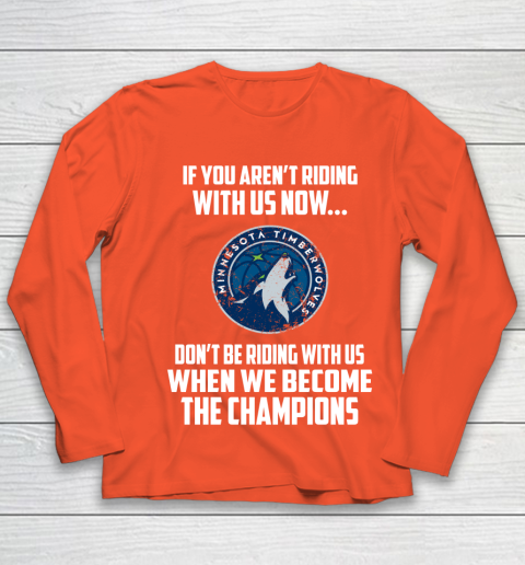 NBA Minnesota Timberwolves Basketball We Become The Champions Youth Long Sleeve 3