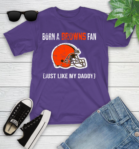 NFL Cleveland Browns Football Loyal Fan Just Like My Daddy Shirt Youth T-Shirt 3