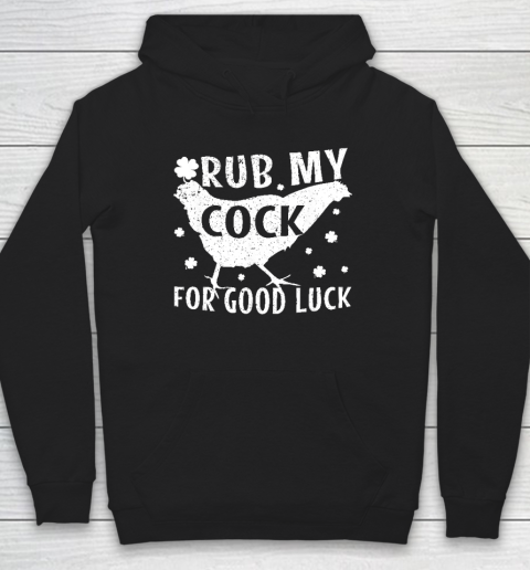 Rub My Cock For Good Luck Hoodie