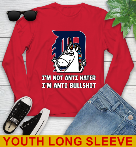 Detroit Tigers MLB Baseball Unicorn I'm Not Anti Hater I'm Anti Bullshit Youth Long Sleeve 11