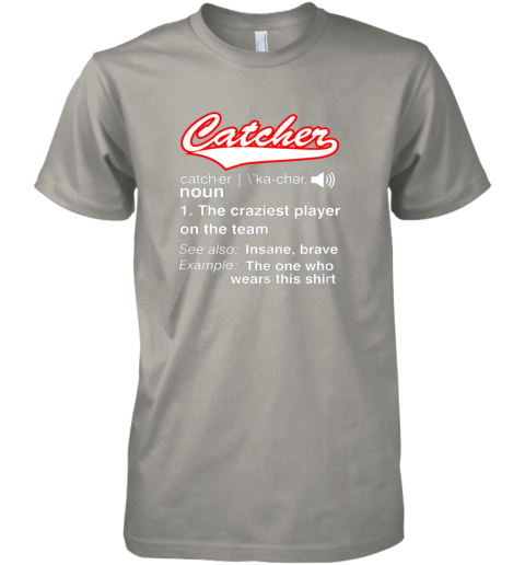 kzgw softball baseball catcher shirtvintage funny definition premium guys tee 5 front light grey