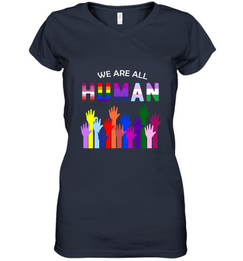 We Are All Human LGBT Gay Rights Pride Ally Women's V-Neck T-Shirt