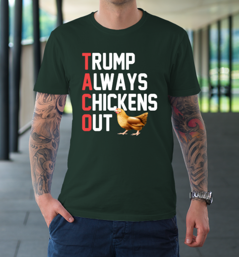 Political Trending TACO Trump Always Chickens Out T-Shirt 3