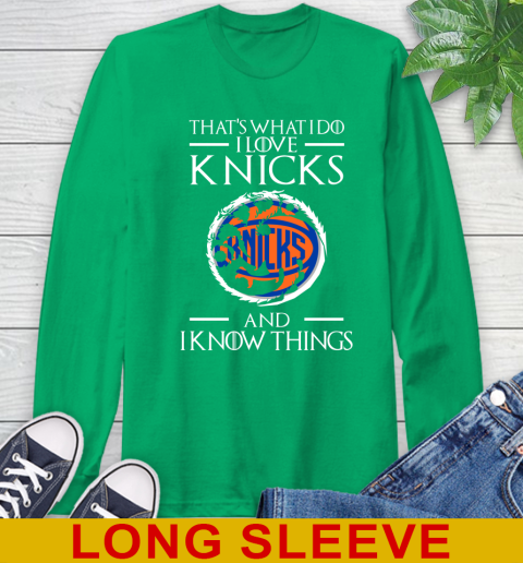New York Knicks NBA Basketball That's What I Do I Love My Team And I Know Things Game Of Thrones 62