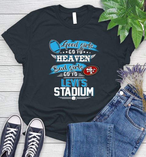 San Francisco 49ers NFL Bad Girls Go To Levi's Stadium Shirt Women's T-Shirt 8