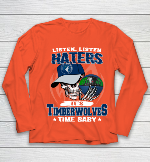 Listen Haters It is TIMBERWOLYES Time Baby NBA Youth Long Sleeve 3