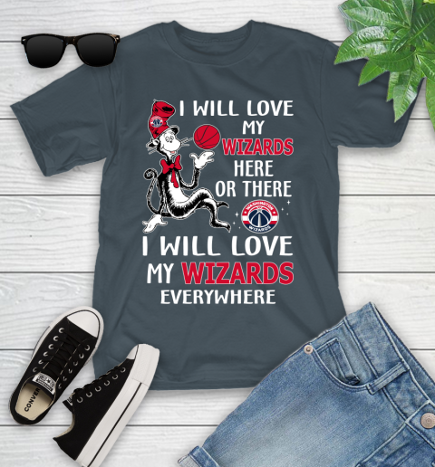 NBA Basketball Washington Wizards I Will Love My Wizards Everywhere Dr Seuss Shirt Youth T-Shirt 9
