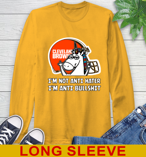 Cleveland Browns NFL Football Unicorn I'm Not Anti Hater I'm Anti Bullshit Long Sleeve T-Shirt 3