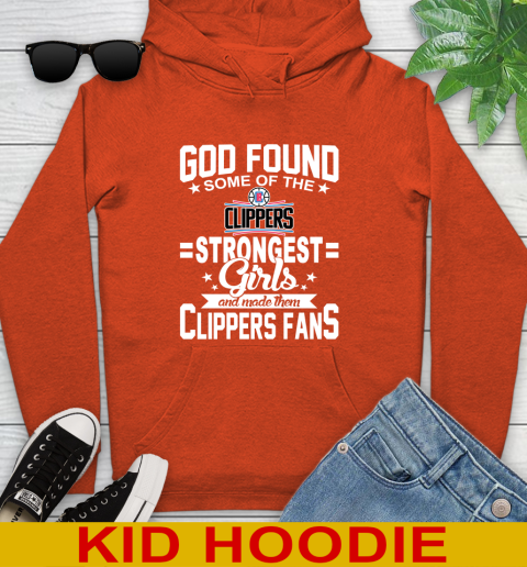 LA Clippers NBA Basketball God Found Some Of The Strongest Girls Adoring Fans Youth Hoodie 4