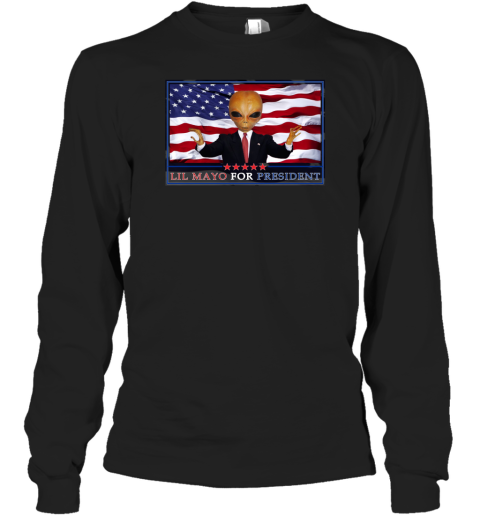 Lil Mayo For President Long Sleeve T-Shirt