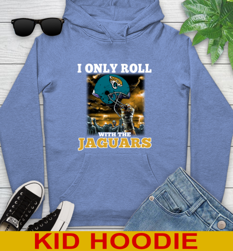 Jacksonville Jaguars NFL Football I Only Roll With My Team Sports Youth Hoodie 12