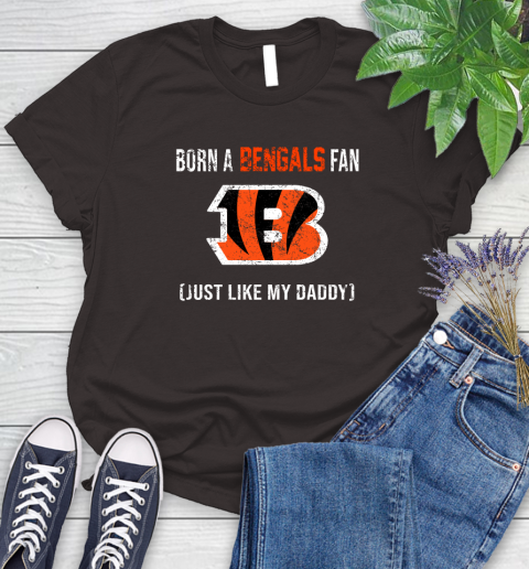 NFL Cincinnati Bengals Football Loyal Fan Just Like My Daddy Shirt Women's T-Shirt 9