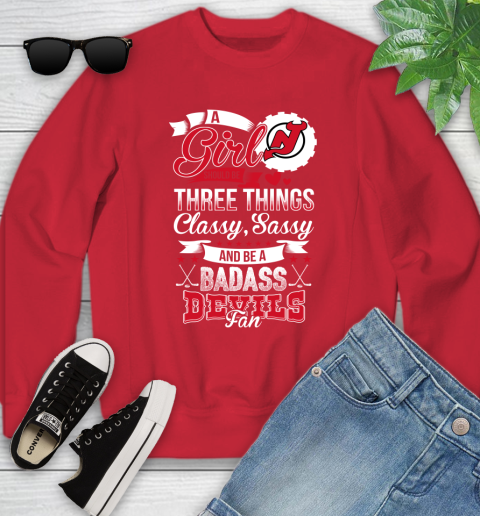 New Jersey Devils NHL Hockey A Girl Should Be Three Things Classy Sassy And A Be Badass Fan Youth Sweatshirt 8