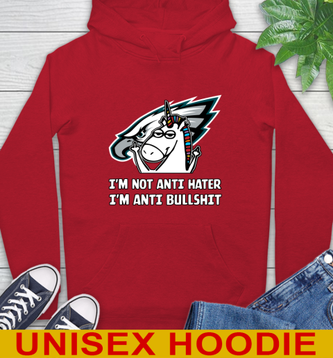 Philadelphia Eagles NFL Football Unicorn I'm Not Anti Hater I'm Anti Bullshit Hoodie 10