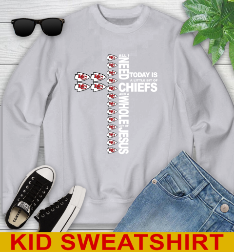 NFL All I Need Today Is A Little Bit Of Kansas City Chiefs Cross Shirt Youth Sweatshirt 3