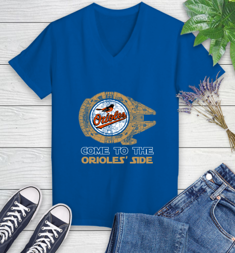MLB Come To The Baltimore Orioles Side Star Wars Baseball Sports Women's V-Neck T-Shirt 10