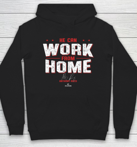 Anthony Rizzo Tshirt He Can Work From Home Hoodie