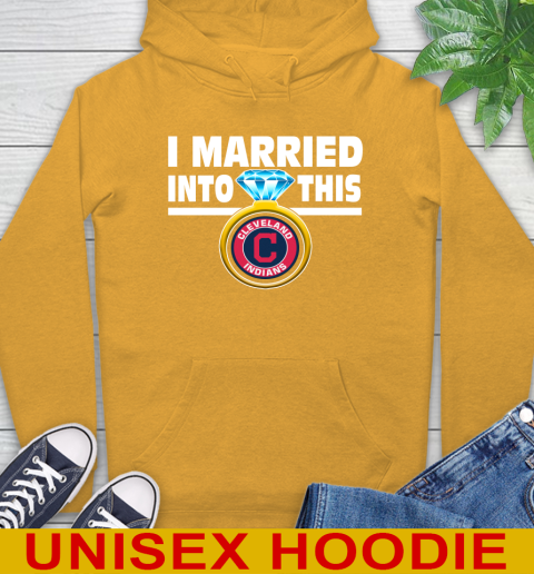 Cleveland Indians MLB Baseball I Married Into This My Team Sports Hoodie 2