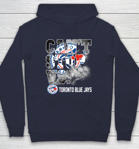 MLB Toronto Blue Jays Baseball Can't Stop Vs Blue Jays Hoodie 2