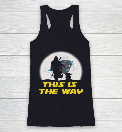 Carolina Panthers NFL Football Star Wars Yoda And Mandalorian This Is The Way Racerback Tank 7