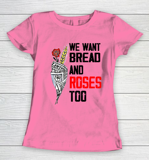 We Want Bread And Roses Too Shirts Women's T-Shirt 9