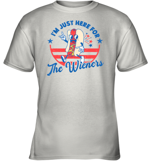 Hot Dog I'm Just Here For The Wieners 4th Of July Funny Youth T-Shirt